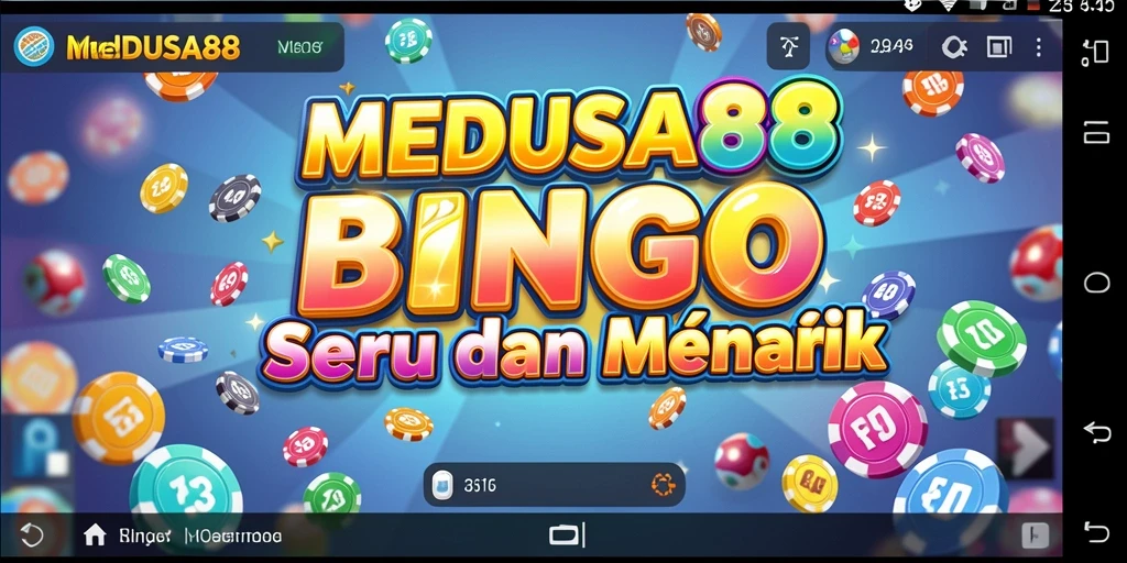Tampilan gameplay seru dari MEDUSA88 yang menunjukkan keseruan bermain Bingo.